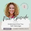 128 Understand How You Self-Sabotage with Robyn Sears