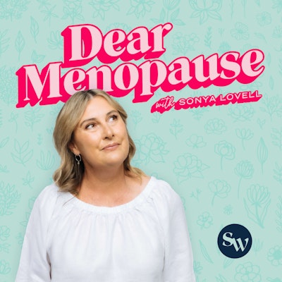 Episode image for Sonya Lovell: Welcome to Dear Menopause!