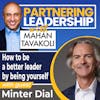 How to be a better leader by being yourself with Minter Dial | Partnering Leadership Global Thought Leader