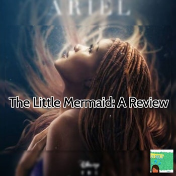 The Little Mermaid: A Review