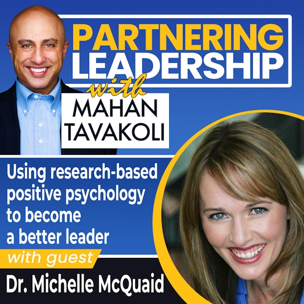 Using research-based positive psychology to become a better leader with Dr. Michelle McQuaid | Partnering Leadership Global Thought Leader