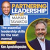 The essential leadership skills for the next normal with Kon Apostolopoulos | Partnering Leadership Global Thought Leader