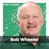 Navigating Life: From Family Expectations to Money w/ Bob Wheeler
