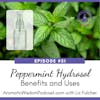 51: Peppermint Hydrosol Benefits and Uses