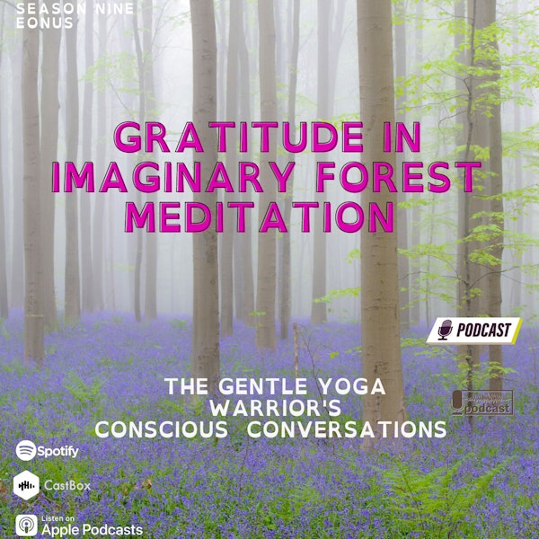 Gratitude in Imaginary Forest Meditation