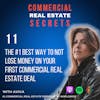 The #1 Best Way To Not Lose Money On Your First Commercial Real Estate Deal