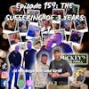 Episode 159:  The Suffering of 3 Years Live Event at Mickeys Bar and Grill #1