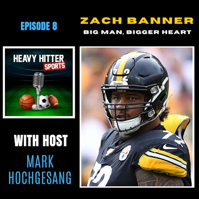 Episode image for Zach Banner: Big Man, Bigger Heart