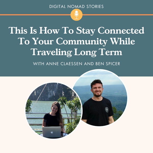 This Is How To Stay Connected To Your Community While Traveling Long Term