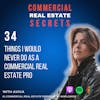 Things I Would Never Do As A Commercial Real Estate Pro