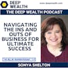 CEO Best Selling Author And Coach Sony Shelton On Navigating The Ins And Outs Of Business For Ultimate Success (#259)