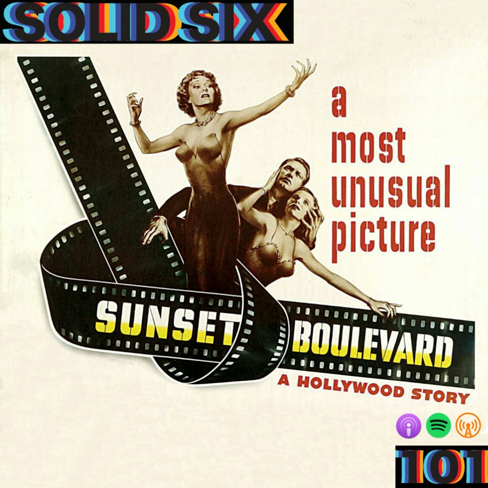 Episode 101: Sunset Boulevard