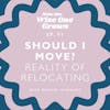 Should I Move?: The Realities and Emotions of Relocating (91)
