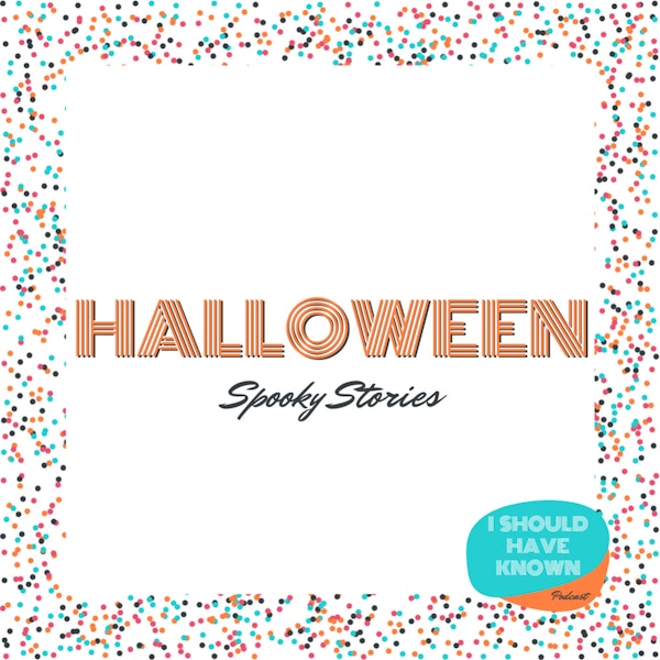 Halloween Special: Spooky Stories