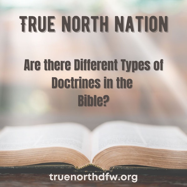 Ep. 54 Are There Different Doctrines in the Bible?