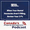 When Your Rental Vacancies Aren’t Filling, Review Your 3 Ps