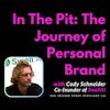 In The Pit: The Journey of Building Your Personal Brand hosted by Swell.ai Founder, Cody Schneider (Appearance on In The Pit Podcast)