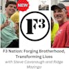 F3 Nation: Forging Brotherhood, Transforming Lives, with Steve Cavanaugh and Ridge Mazingo