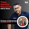 The Power of Wellness: Move Your Body, Change Your Life with Jolisa Brinson
