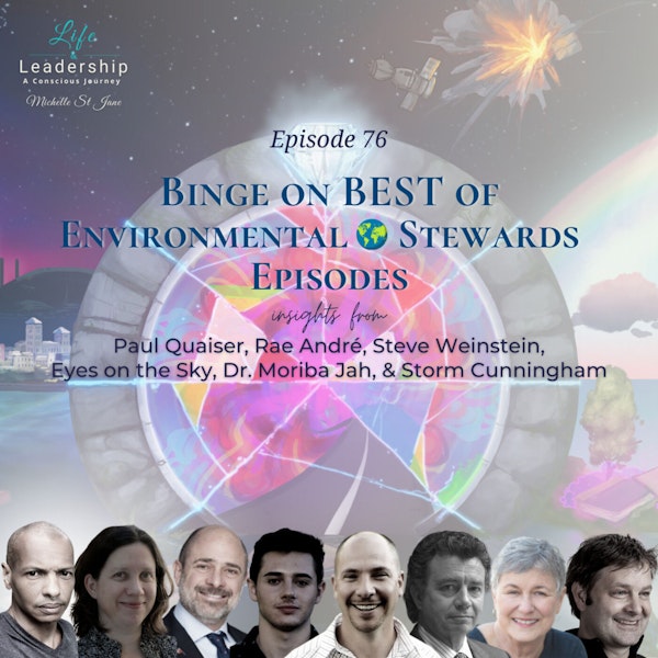 Binge on BEST of Environmental 🌎 Stewards 🟢 Episodes