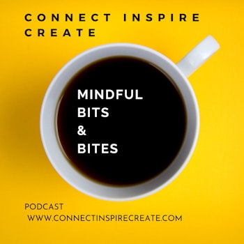 #17 Mindful Bits and Bites: Learning Emotional Agility