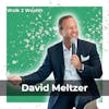 Gratitude, Grit, and Greatness: Secrets Of A Top Entrepreneur w/ David Meltzer