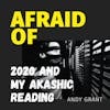 Afraid of 2020 and My Akashic Reading