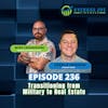 236. Transitioning from Military to Real Estate with Charlie Hardage