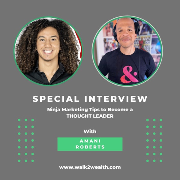 Ninja Marketing Tips to Become a THOUGHT LEADER w/ Amani Roberts