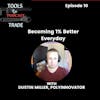 Excel at Podcasting By Becoming 1% Better Every Day w/Dustin M Polyinnovator