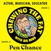 Pen Chance, Actor, Musician, Educator