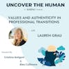 Values and Authenticity in Professional Transitions with Lauren Grau