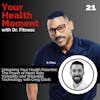 Unlocking Your Health Potential: The Power of Heart Rate Variability and Wearable Technology with Greg Elliott