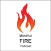 12 : A Mindful Approach to Financial Independence Retire Early with Nicholas Whitaker (Part 2)