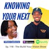 #118 Keys To Knowing Your Next with Tiffani Claiborne