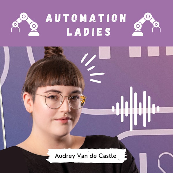 Welding, Digital Transformation, and Community with Audrey Van de Castle