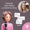 Death & the Doula with Kelly Fabiano