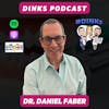 DINKS with Dr. Daniel Faber of Dentists Making a Difference
