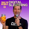#53 - How Online Sleuthing Is Impacting Your Relationships