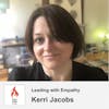 24 : Leading with Empathy with Kerri Jacobs