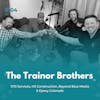 EXPERIENCE 104 | The Trainor Brothers Circus! - Brian, Adam, & Joe Trainor Share Stories of Brotherhood and Entrepreneurship