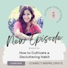 129 How to Cultivate a Decluttering Habit with Carolina Barreto