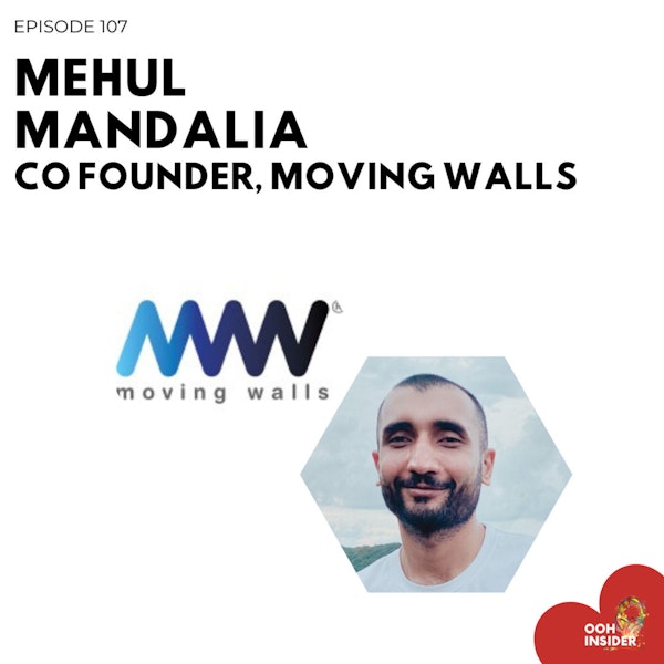 Transparency and Automation in OOH w/ Mehul Mandalia Co-founder and Head of Product at Moving Walls