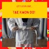 Kickin' It: Exploring the World of Taekwondo