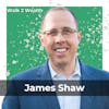 Chasing Money VS. Chasing Connections: Which is Better w/ James Shaw