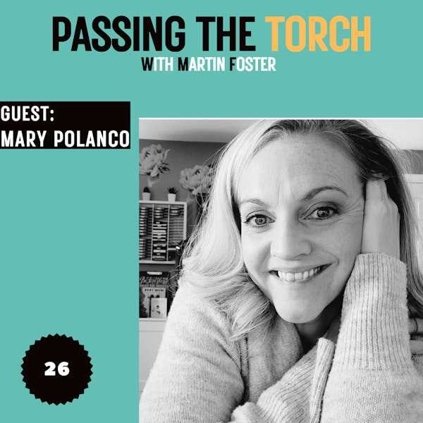 Ep. 26: Live your Life with Mary Polanco