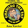 Ana Xavier, Founder, CEO, Podcast Strategist