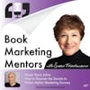 How to Best Discover the Secrets to Fiction Author Marketing Success - BM407