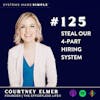 Steal Our 4-Part Hiring System