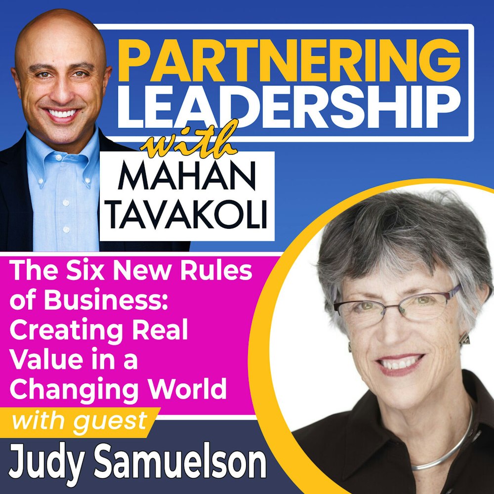 133 The Six New Rules of Business: Creating Real Value in a Changing World with The Aspen Institute’s Judy Samuelson | Greater Washington DC DMV Changemaker